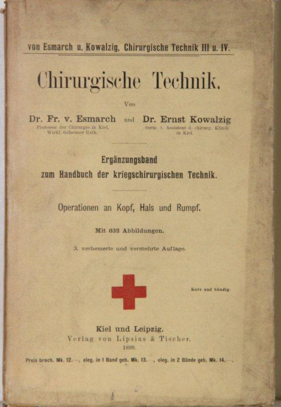 "Хирургическая техника". Книга, написанная Эсмархом в 1899 году